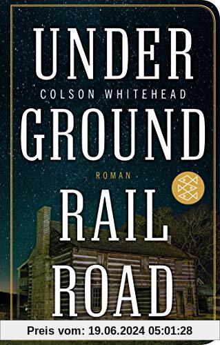 Underground Railroad: Roman (Fischer Taschenbibliothek)